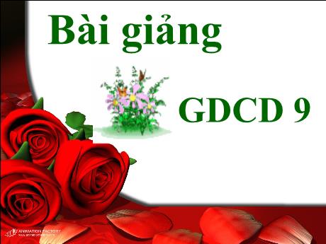 Bài giảng Giáo dục công dân Lớp 9 - Tiết 16, Bài 10: Lý tưởng sống của thanh niên