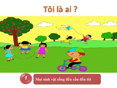 Bài giảng Khoa học tự nhiên Lớp 6 Sách Kết nối tri thức - Bài 11: Oxygen. Không khí