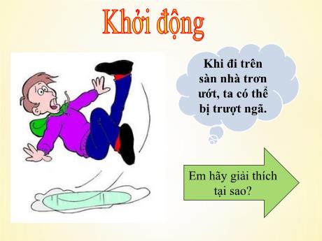 Bài giảng Khoa học tự nhiên Lớp 6 Sách Kết nối tri thức - Tiết 113+114+115, Bài 44: Lực ma sát
