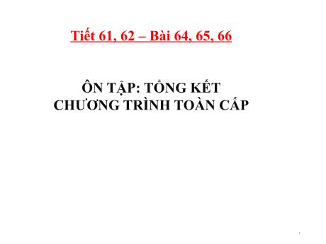 Bài giảng Khoa học tự nhiên Lớp 9 - Phần: Sinh học - Tiết 61+62, Bài 64+65+66: Ôn tập tổng kết