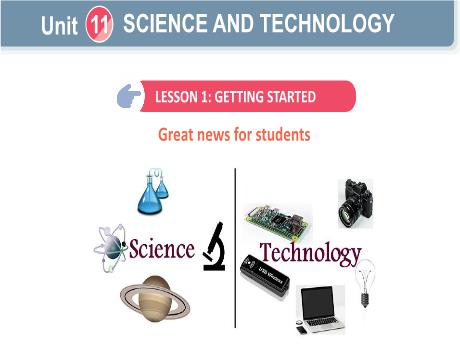 Bài giảng Tiếng Anh Lớp 8 Global success - Unit 11: Science and technology - Lesson 1: Getting started