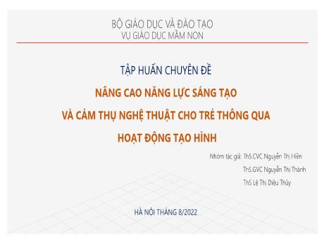 Tập huấn Nâng cao năng lực sáng tạo và cảm thụ nghệ thuật cho trẻ thông qua hoạt động tạo hình