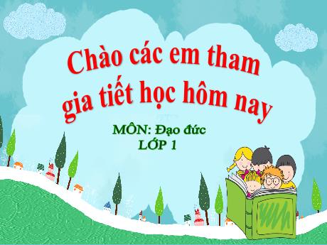 Bài giảng Đạo đức 1 - Bài 27: Phòng, tránh thương tích do ngã - Trường Tiểu học Tam Cường