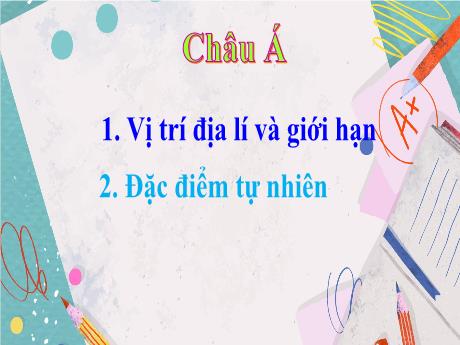 Bài giảng Địa lí 5 - Bài : Châu Á - Trường Tiểu học Lý Học