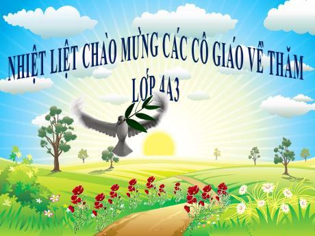 Bài giảng Mầm non Lớp Chồi - Lĩnh vực: Làm quen văn học - Đề tài: Truyện Tích Chu - Nguyễn Thị Thúy