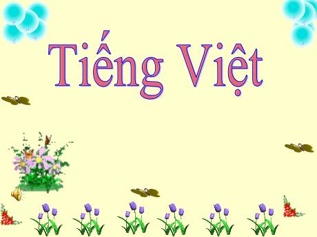 Bài giảng Tiếng Việt 1 - Bài 23: Th th ia