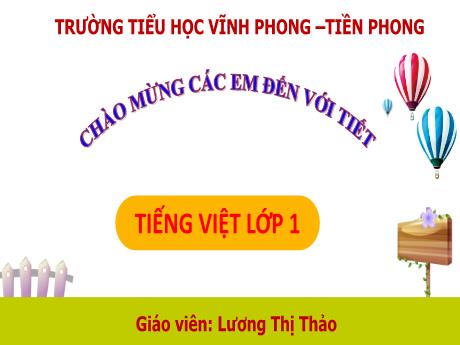 Bài giảng Tiếng Việt 1 - Bài 27: Chữ v x - Lương Thị Thảo