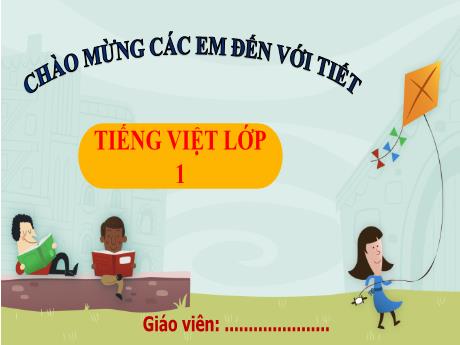 Bài giảng Tiếng Việt 1 - Bài 3: Cả nhà đi chơi núi - Trường Tiểu học Tam Cường