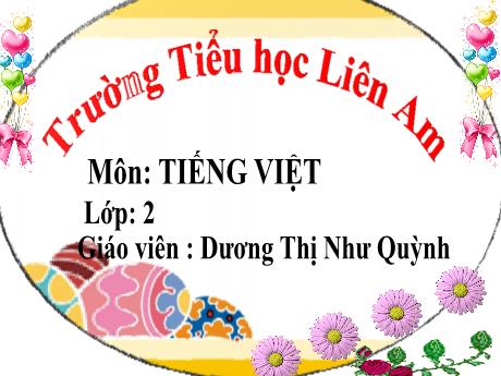 Bài giảng Tiếng Việt 2 - Bài 17: Gọi bạn - Dương Thị Như Quỳnh