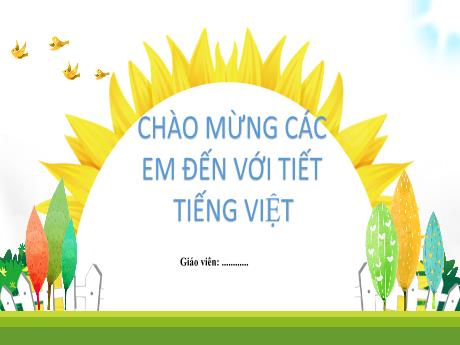 Bài giảng Tiếng Việt 2 - Bài 20: Từ chú chim bồ câu đến In-ter-nét