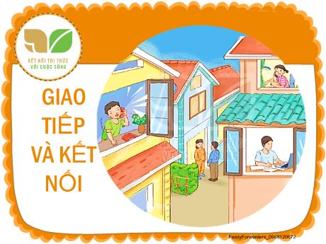 Bài giảng Tiếng Việt 2 (Kết nối tri thức) - Bài 17: Những cách chào độc đáo