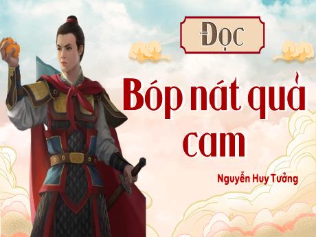 Bài giảng Tiếng Việt 2 (Tập đọc) - Bài 23: Bóp nát quả cam