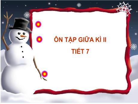 Bài giảng Tiếng Việt 2 - Tuần 27: Ôn tập giữa học kì 2 (Tiết 7)