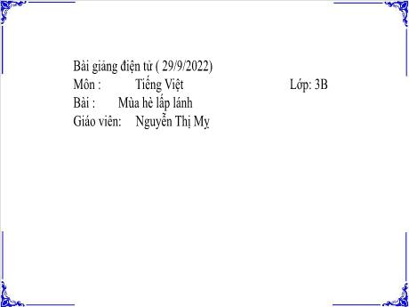 Bài giảng Tiếng Việt Lớp 3 - Bài 7: Mùa hè lấp lánh