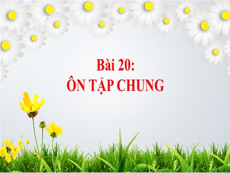 Bài giảng Toán 1 - Bài 20: Luyện tập chung - Trường Tiểu học Tam Cường