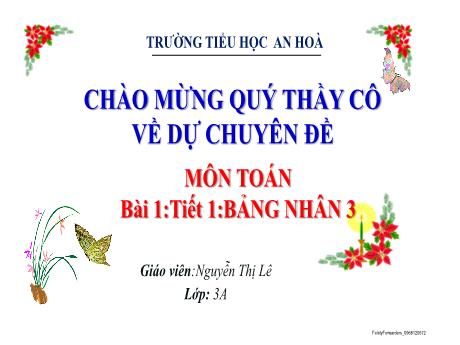 Bài giảng Toán 3 - Bài 1: Bảng nhân 3 (T1) - Nguyễn Thị Lê