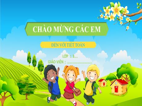 Bài giảng Toán 3 - Bài 37: Chia số có ba chữ số cho số có một chữ số (Tiết 1)