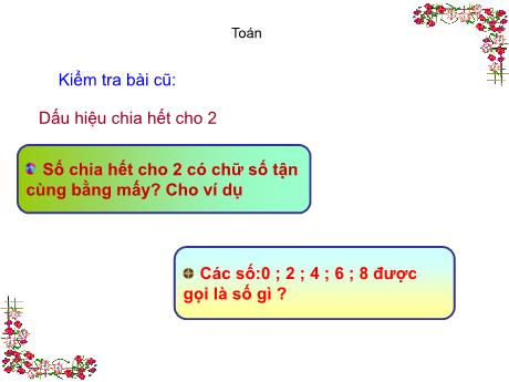 Bài giảng Toán 4 - Bài: Dấu hiệu chia hết cho 5