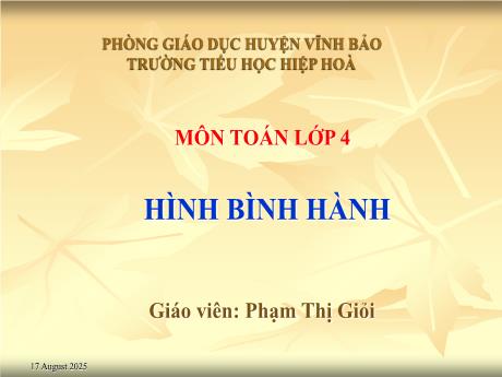 Bài giảng Toán 4 - Bài: Hình bình hành - Phạm Thị Giỏi