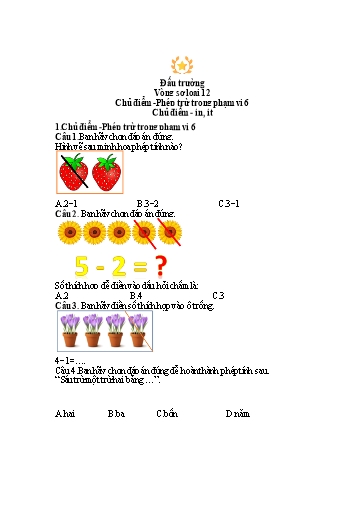 Đề ôn Vioedu môn Toán + Tiếng Việt 1 (Vòng 12) - Chủ đề: Phép trừ trong phạm vi 6. Tiếng Việt vần in, it