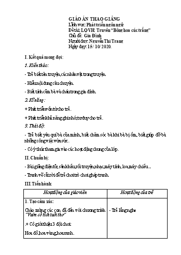 Giáo án Mầm non Lớp Lá - Chủ đề: Gia đình - Đề tài: Làm quen văn học. Truyện Bông hoa cúc trắng - Năm học 2020-2021 - Nguyễn Thị Trang