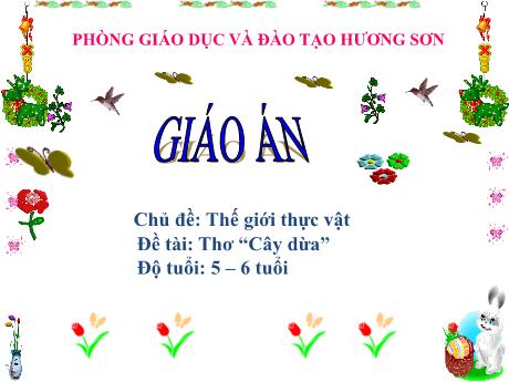 Bài giảng Mầm non Lớp Lá - Chủ đề: Thế giới thực vật - Đề tài: Thơ Cây dừa - Trường Mầm non Thị Trấn Phố Châu