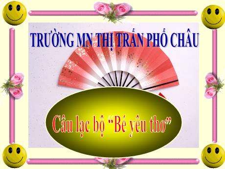 Bài giảng Mầm non Lớp Lá - Chủ điểm: Phương tiện giao thông - Thơ: Cô dạy con - Phan Thị Hiền