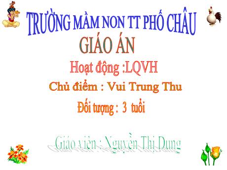 Bài giảng Mầm non Lớp Mầm - Chủ điểm: Vui Trung thu - Nguyễn Thị Dung
