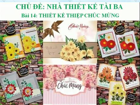 Bài giảng Nghệ thuật (Mỹ thuật) 6 - Bài 14: Thiết kế thiệp chúc mừng - Trường THCS Trần Kim Xuyến