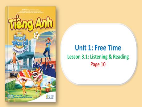 Bài giảng Tiếng Anh 7 - Unit 1: Free time, Lesson 3.1 - Trường THCS Trần Kim Xuyến