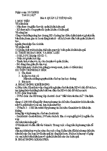 Kế hoạch bài dạy Giáo dục công dân 7 - Bài 6: Quản lí tiền (3T) - Năm học 2022-2023 - Nguyễn Quỳnh Chi