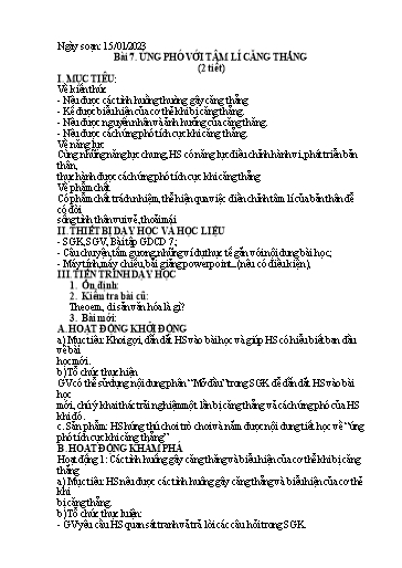 Kế hoạch bài dạy Giáo dục công dân 7 - Bài 7: Ứng phó với tâm lí căng thẳng - Năm học 2022-2023 - Nguyễn Quỳnh Chi