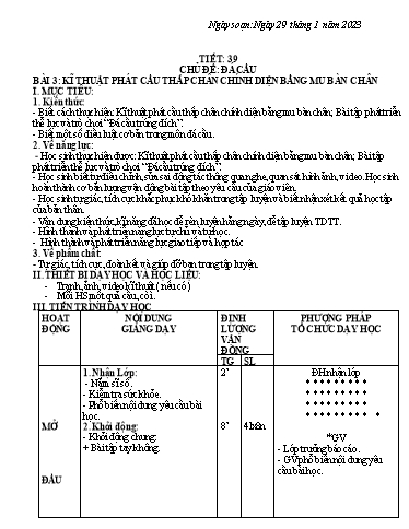 Kế hoạch bài dạy Giáo dục địa phương 6 - Tiết 39, Bài 3: Kĩ thuật phát cầu thấp chan chính diện bằng mu bàn chân - Năm học 2022-2023 - Trường THCS Trần Kim Xuyến