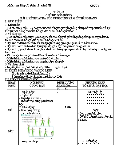Kế hoạch bài dạy Giáo dục thể chất 6 - Tiết 47+48, Bài 4: Kĩ thuật ra sức cuối cùng và giữ thăng bằng - Năm học 2022-2023 - Trường THCS Trần Kim Xuyến