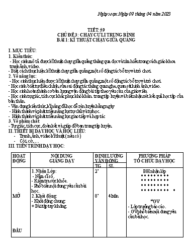 Kế hoạch bài dạy Giáo dục thể chất 6 - Tiết 59+60, Bài 1: Kĩ thuật chạy giữa quảng - Năm học 2022-2023 - Trường THCS Trần Kim Xuyến