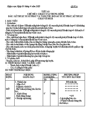 Kế hoạch bài dạy Giáo dục thể chất 6 - Tiết 63+64, Bài 2: Kĩ thuạt xuất phát và tăng tốc độ sau xuất phát, kĩ thuật chạy về đích - Năm học 2022-2023 - Trường THCS Trần Kim Xuyến