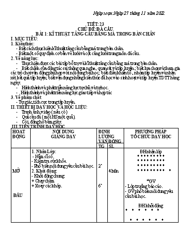 Kế hoạch bài dạy Giáo dục thể chất 7 - Tiết 23+24, Bài 1: Kĩ thuật tâng cầu bằng má trong bàn chân - Năm học 2022-2023 - Trường THCS Trần Kim Xuyến