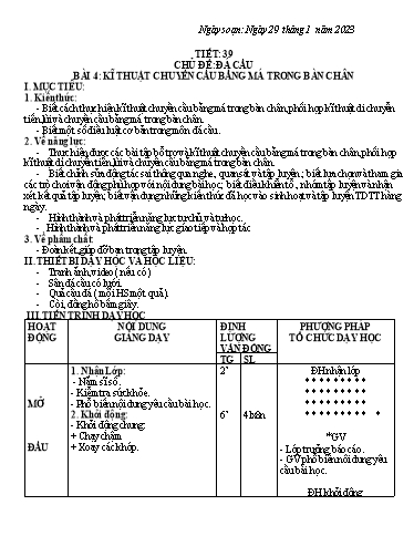 Kế hoạch bài dạy Giáo dục thể chất 7 - Tiết 39+40, Bài 4: Kĩ thuật chuyển cầu bằng má trong bàn chân - Năm học 2022-2023 - Trường THCS Trần Kim Xuyến