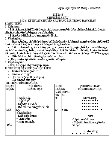 Kế hoạch bài dạy Giáo dục thể chất 7 - Tiết 43+44, Bài 4: Kĩ thuật chuyển cầu bằng má trong bàn chân - Năm học 2022-2023 - Trường THCS Trần Kim Xuyến