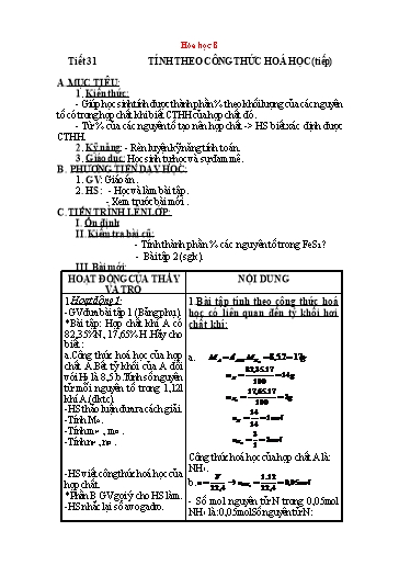 Kế hoạch bài dạy Hóa học 8 - Tiết 31: Tính theo công thức hóa học (TT) - Năm học 2022-2023 - Trường THCS Trần Kim Xuyến