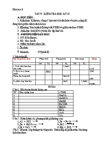Kế hoạch bài dạy Hóa học 8 - Tuần 35, Tiết 70: Kiểm tra học kì 2 - Năm học 2022-2023 - Trường THCS Trần Kim Xuyến