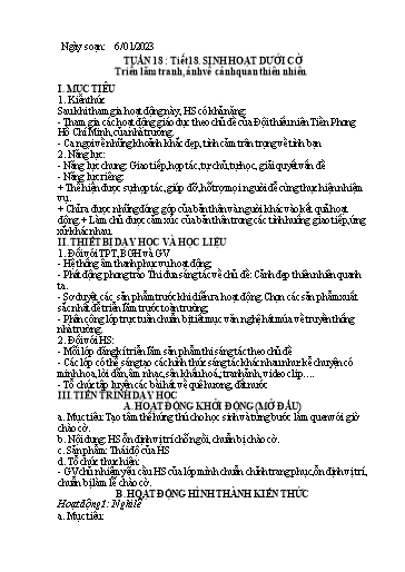 Kế hoạch bài dạy Hoạt động trải nghiệm 7 - Tuần 18, Tiết 18: Sinh hoạt dưới cờ. Triển lãm tranh, ảnh về cảnh quan thiên nhiên - Năm học 2022-2023 - Nguyễn Quỳnh Chi