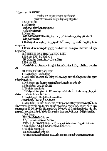 Kế hoạch bài dạy Hoạt động trải nghiệm 7 - Tuần 27 - Năm học 2022-2023 - Trường THCS Trần Kim Xuyến