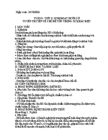 Kế hoạch bài dạy Hoạt động trải nghiệm 7 - Tuần 8, Tiết 8: Sinh hoạt dưới cờ tuyên truyền về chủ đề tôn trọng sự khác biệt - Năm học 2022-2023 - Nguyễn Quỳnh Chi