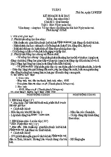 Kế hoạch bài dạy môn Âm nhạc Lớp 2 - Tuần 1, Hát: Ngày mùa vui; vận dụng - Sáng tạo: Vỗ tay theo cặp đệm cho bài hát Ngày mùa vui - Năm học 2023-2024 - Cao Thị Liễu