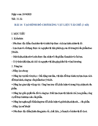 Kế hoạch bài dạy môn Nghệ thuật (Mỹ thuật) 6 - Bài 16: Tạo hình đồ chơi bằng vật liệu tái chế (2T) - Năm học 2022-2023- Trường THCS Trần Kim Xuyến