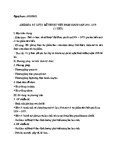 Kế hoạch bài dạy Nghệ thuật (Mỹ thuật) 8 - Chủ đề 5: Sơ lược mĩ thuạt Việt Nam giai đoạn 1954-1975 - Năm học 2022-2023 - Trường THCS Trần Kim Xuyến
